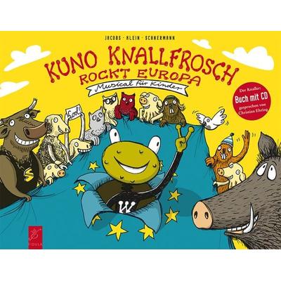 Kuno Knallfrosch rockt Europa, Set von Dietmar Jacobs,Horst Klein,Andreas Schnermann, Fidula, 978-3-87226-229-5
