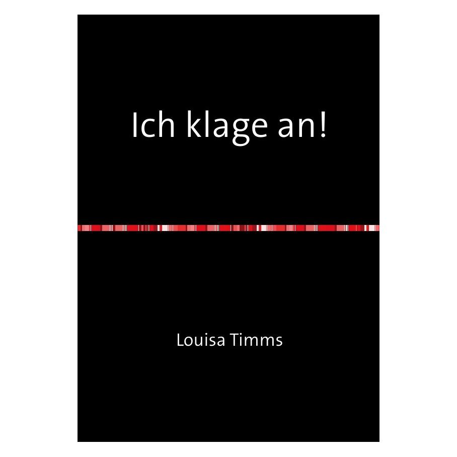 epubli Ich klage an! (Louisa Timms, Deutsch) (8551958)