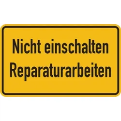 Hinweisschild, Nicht einschalten Reparaturarbeiten - 200x120x1.5 mm Kunststoff