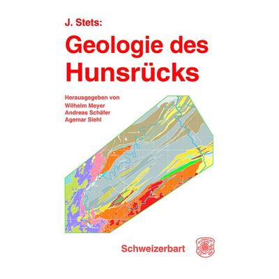 Geologie des Hunsrücks, Gebundene Ausgabe von Johannes Stets, Schweizerbart'sche; E., 978-3-510-65522-9