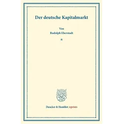 Der deutsche Kapitalmarkt., Fachbücher von Rudolph Eberstadt