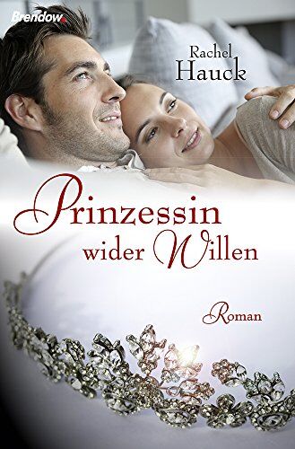 Rachel Hauck - Prinzessin wider Willen: Roman - Preis vom 13.10.2026 11:25:28 h