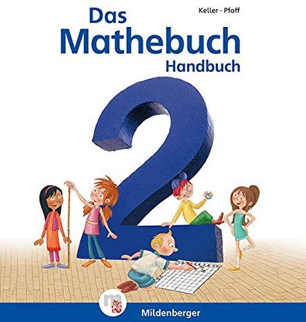 Karl-Heinz Keller - Das Mathebuch 2 – Handbuch Teil A: Vorschläge für Planung, Organisation und Unterrichtsgestaltung - Preis vom 09.10.2026 07:28:09 h