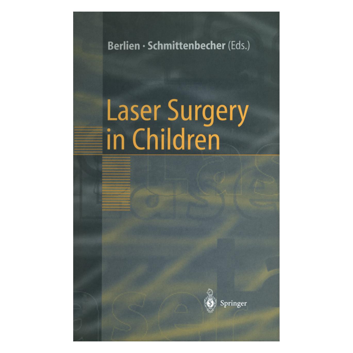 Springer Laser Surgery in Children (Englisch, Softcover, H.-P. Berlien, P. P. Schmittenbecher) (55505933)