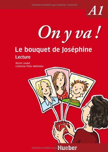 Nicole Laudut - On y va ! A1: Lecture / Le bouquet de Joséphine - Preis vom 14.10.2026 23:07:16 h