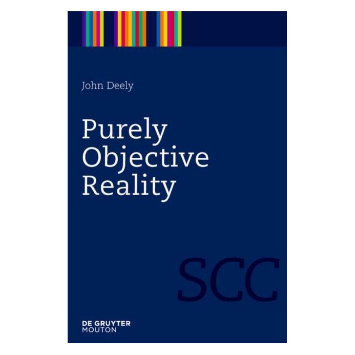 De Gruyter Purely Objective Reality (Englisch, John Deely) (55427840)