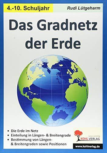 Rudi Lütgeharm - Das Gradnetz der Erde: Kopiervorlagen für die Sekundarstufe - Preis vom 18.10.2026 15:28:09 h