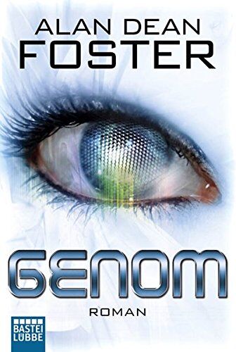 Foster, Alan Dean - Genom: Roman (Science Fiction. Bastei Lübbe Taschenbücher) - Preis vom 09.10.2026 07:28:09 h