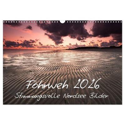 Föhrweh - Stimmungsvolle Nordsee Bilder (Wandkalender 2026 DIN A3 quer), CALVENDO Monatskalender
