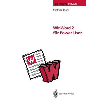 WinWord 2 für Power User, Taschenbuch von Matthias Rojahn, Springer Berlin, 978-3-642-77641-0