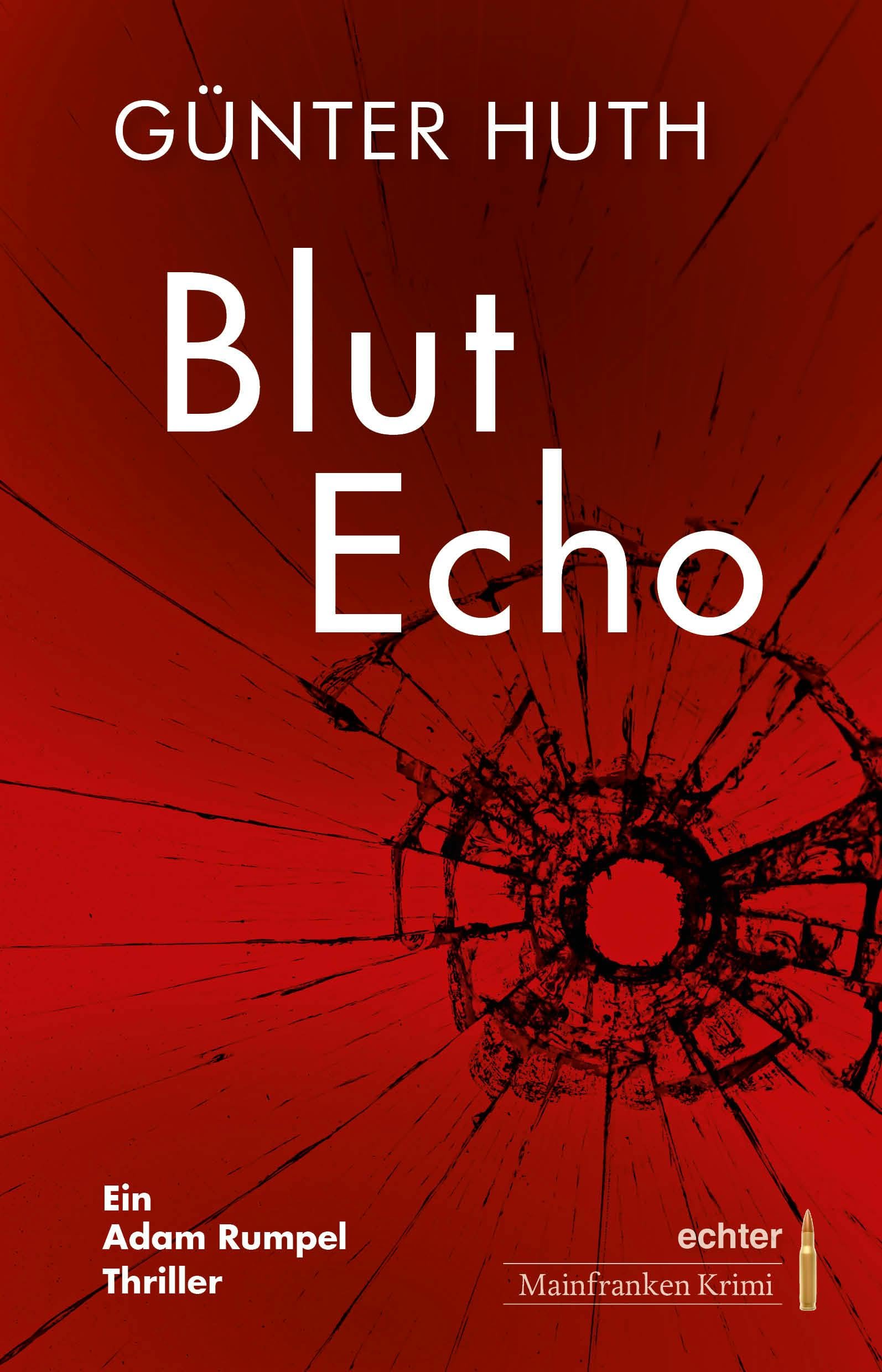 Günter Huth - BlutEhre: Ein Adam Rumpel Thriller. echter Mainfranken Krimi - Preis vom 19.10.2026 19:33:35 h