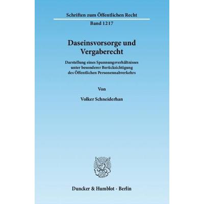 Daseinsvorsorge und Vergaberecht., Taschenbuch von Volker Schneiderhan, Duncker & Humblot, 978-3-428-13674-2