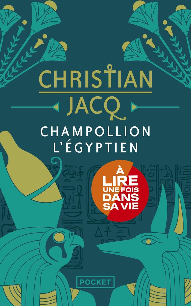 Christian Jacq - Champollion l'Egyptien : roman historique - Preis vom 14.10.2026 23:07:16 h
