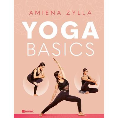 Yoga Basics, Gebundene Ausgabe von Amiena Zylla, Nikol, 978-3-690-43010-4