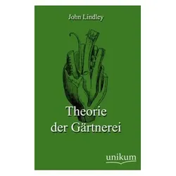 Theorie der Gärtnerei, Ratgeber von John Lindley