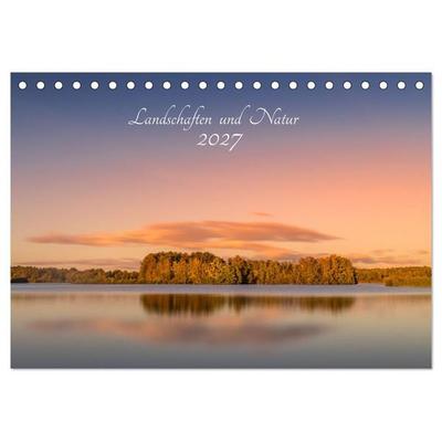 Landschaften und Natur 2027 (Tischkalender 2027 DIN A5 quer), CALVENDO Monatskalender