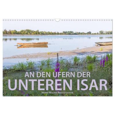 An den Ufern der Unteren Isar (Wandkalender 2027 DIN A3 quer), CALVENDO Monatskalender