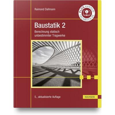 Baustatik 2, Gebundene Ausgabe von Raimond Dallmann, Carl Hanser, 978-3-446-47279-2