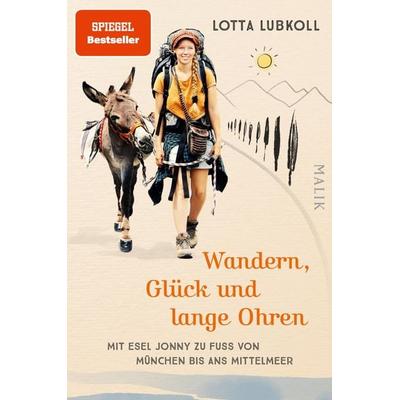 Wandern, Glück und lange Ohren, Taschenbuch von Lotta Lubkoll, Malik