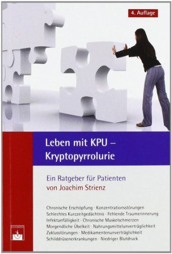 Joachim Strienz - Leben mit KPU - Kryptopyrrolurie: Ein Ratgeber fÃ1/4r Patienten - Preis vom 04.10.2026 03:51:26 h