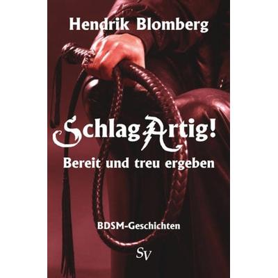 SchlagArtig!, Taschenbuch von Hendrik Blomberg, Schweitzerhaus Verlag, 978-3-86332-058-4