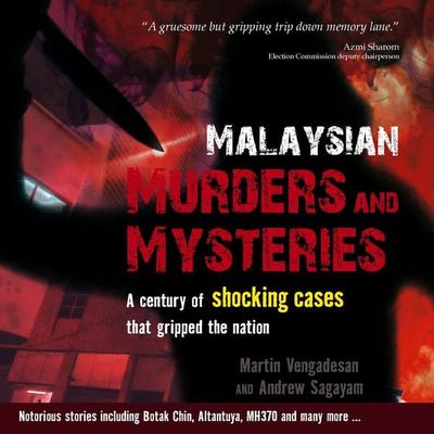 Malaysian Murders and Mysteries - Andrew Sagayam,Martin Vengadesan, Audio, 9789180434591
