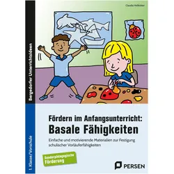 Frdern im Anfangsunterricht: Basale Fhigkeiten, Schulbücher von Claudia Hellkötter
