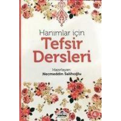 Hanimlar Icin Tefsir Dersleri, Taschenbuch von Kolektif, Ravza Yayinlari