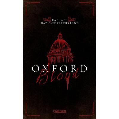 Oxford Blood (Oxford Blood 1), Taschenbuch von Rachael Davis-Featherstone, Carlsen, 978-3-551-58652-0