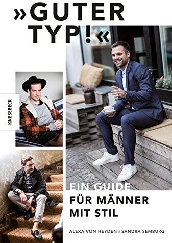 Sandra Semburg - Guter Typ!: Ein Guide für Männer mit Stil - Preis vom 07.10.2026 11:45:10 h