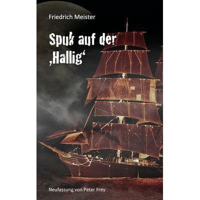 Spuk auf der Hallig, Taschenbuch von Friedrich Meister, BoD – Books on Demand, 978-3-7412-5033-0