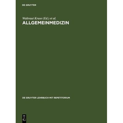 Allgemeinmedizin, Gebundene Ausgabe von , De Gruyter, 978-3-11-012219-0