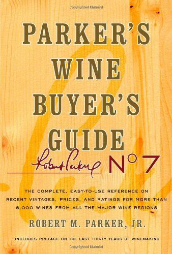 Parker, Robert M. - Parker's Wine Buyer's Guide, 7th Edition - Preis vom 02.10.2026 23:42:20 h