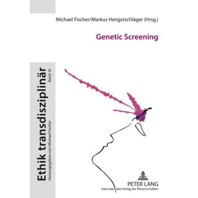Genetic Screening, Taschenbuch von , Peter Lang GmbH, Internationaler Verlag der Wissenschaften, 978-3-631-58373-9
