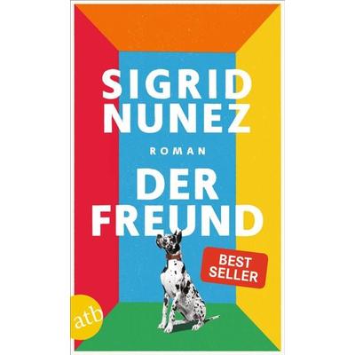 Der Freund, Taschenbuch von Sigrid Nunez, Aufbau TB
