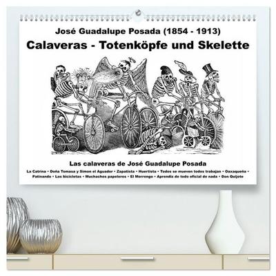 Calaveras - Totenköpfe und Skelette (hochwertiger Premium Wandkalender 2027 DIN A2 quer), Kunstdruck in Hochglanz