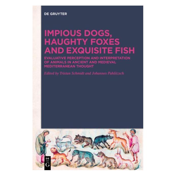 De Gruyter Impious Dogs, Haughty Foxes and Exquisi (Englisch, Hardcover, Johannes Pahlitzsch, Tristan Schmidt) (67764665)