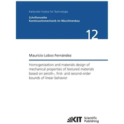 Homogenization and materials design of mechanical properties of textured materials based on zeroth-, Fachbücher von Mauricio Lobos Fernández