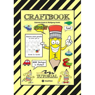 CRAFTBOOK - 200 MOTIVE IN FARBE - SPEZIELLES LERNPROGRAMM - OBJEKTE ZEICHNEN - SUPER SCHRITT FÜR SCHRITT ANLEITUNG, Taschenbuch von Gabriele