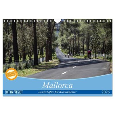 Mallorca: Die schönsten Landschaften für Rennradfahrer (Wandkalender 2026 DIN A4 quer), CALVENDO Monatskalender