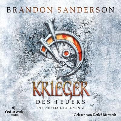 Krieger des Feuers (Die Nebelgeborenen 2) - Brandon Sanderson, Audio, 9783844940695