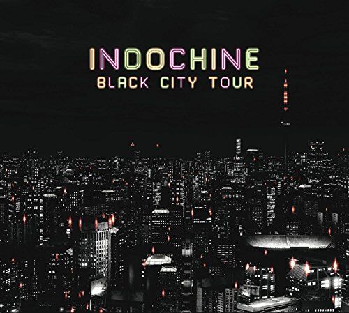 Indochine - Black City Tour - Preis vom 13.10.2026 19:28:25 h