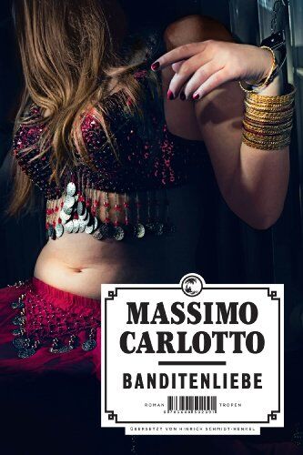 Massimo Carlotto - Banditenliebe - Preis vom 11.10.2026 15:43:13 h
