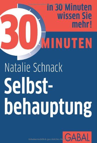 Natalie Schnack - 30 Minuten Selbstbehauptung - Preis vom 30.09.2026 09:01:18 h