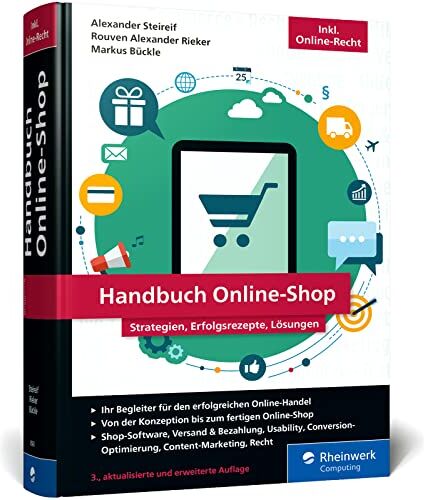 Alexander Steireif - Handbuch Online-Shop: Strategien, Erfolgsrezepte, Lösungen für wirkungsvollen E-Commerce. Der Leitfaden für Ihren Erfolg im Online-Handel - Preis vom 30.09.2026 09:01:18 h