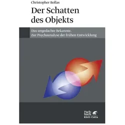 Der Schatten des Objekts, Fachbücher von Christopher Bollas