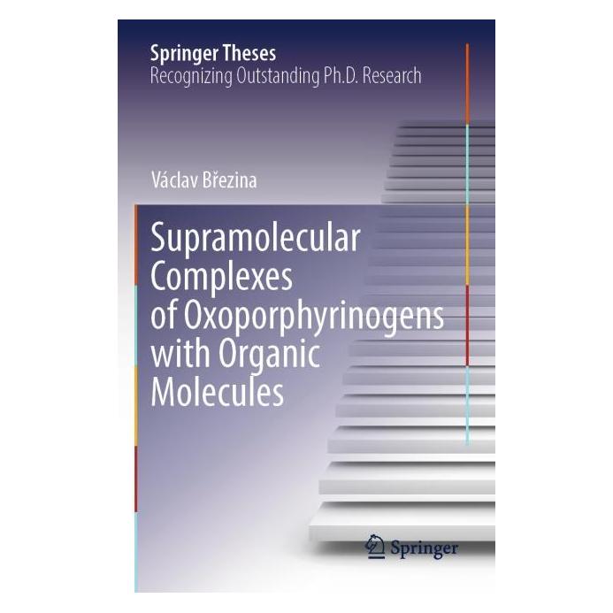 Springer Supramolecular Complexes of Oxoporphyrinogens with Organic Molecules (Englisch, Softcover, Václav Březina) (69175152)