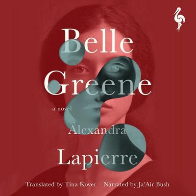 Belle Greene - Alexandra Lapierre, Audio, 9781787706378