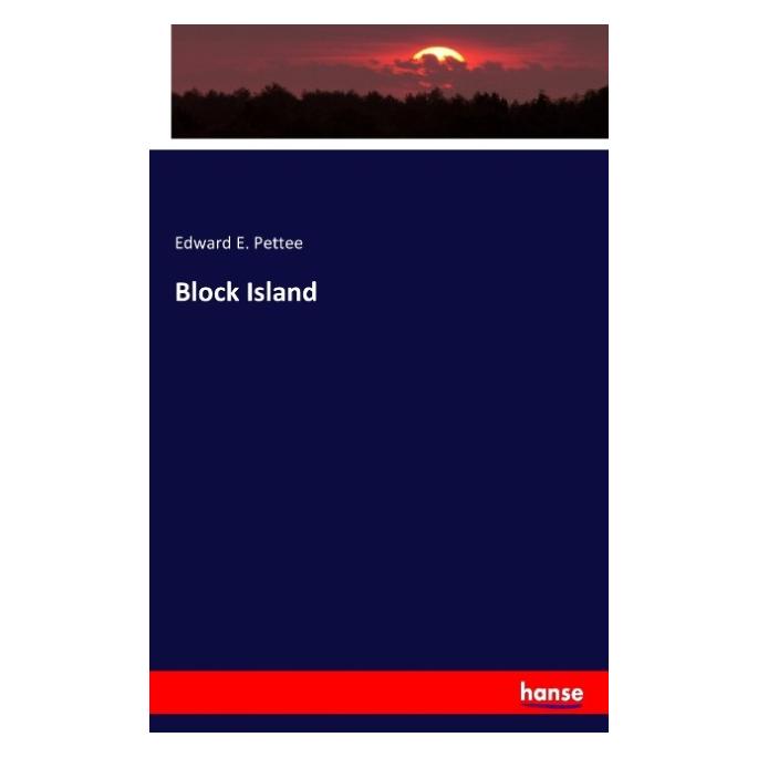 Hansebooks Block Island (Englisch, Softcover, Edward E Pettee) (55854628)