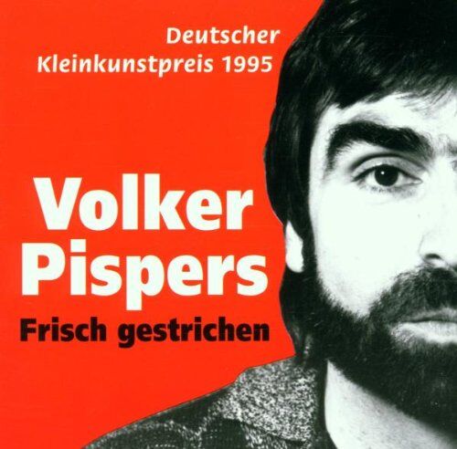 Volker Pispers - Frisch Gestrichen - Preis vom 11.10.2026 03:10:56 h